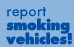 Report Smoking Vehicles!